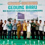 Bank Syariah Indonesia Hadir di Ujung Timur Serambi Mekkah
